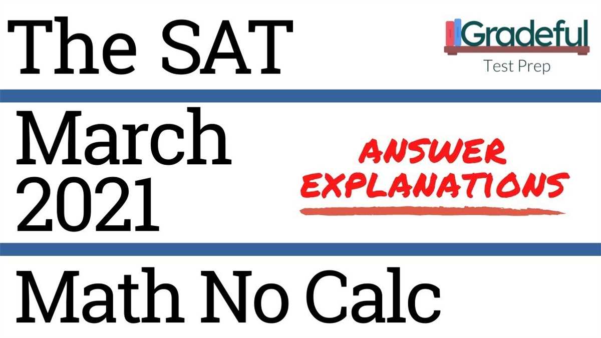 Answer Explanations for Math (Calculator) Section of the May 2018 SAT