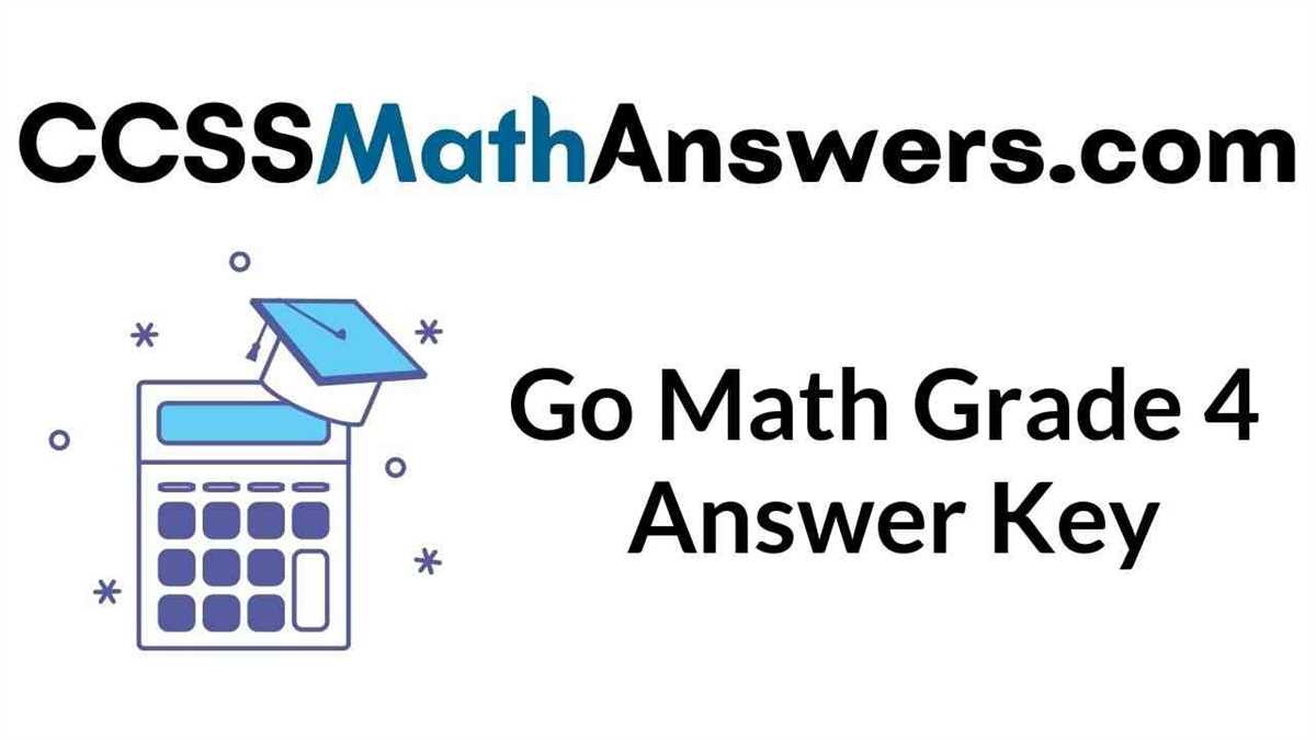 The Benefits of Using California Go Math Grade 7 Answers
