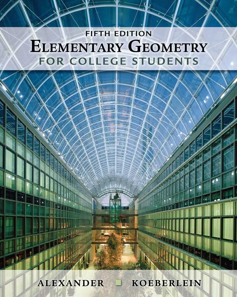 Crack the Code: Solutions to Elementary Geometry for College Students 5th Edition Elementary geometry for college students 5th edition answers